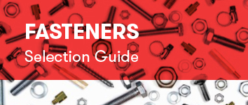 Fasteners Selection Guide
